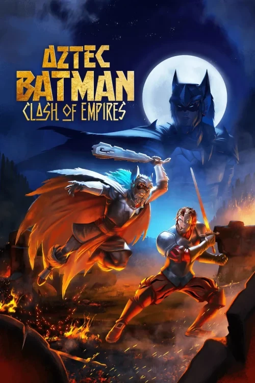دانلود انیمیشن Aztec Batman: Clash of Empires