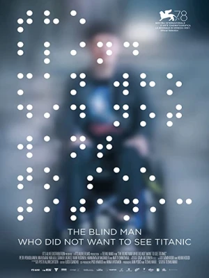 دانلود فیلم The Blind Man Who Did Not Want to See Titanic