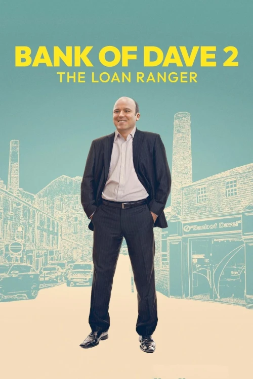دانلود فیلم Bank of Dave 2: The Loan Ranger