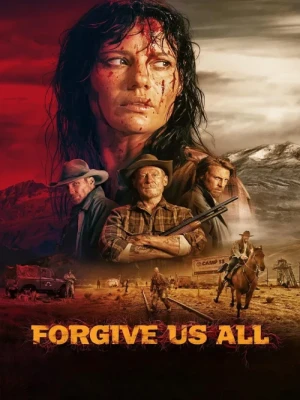 دانلود فیلم Forgive Us All