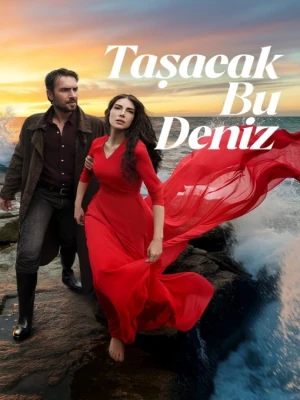 دانلود سریال Tasacak Bu Deniz