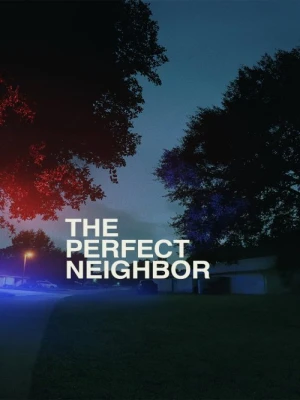 دانلود فیلم The Perfect Neighbor